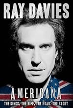 Americana: The Kinks, the Riff, the Road: The Story