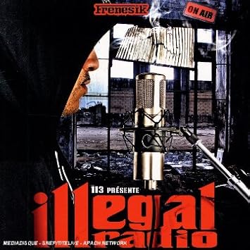 Resultado de imagen para 113 - Illégal Radio