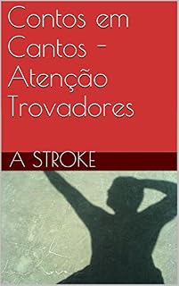 Livro Contos em Cantos - Atenção Trovadores