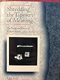 Shredding the Tapestry of Meaning: The Poetry and Poetics of Kitasono Katue (1902-1978) (Harvard Eas by 