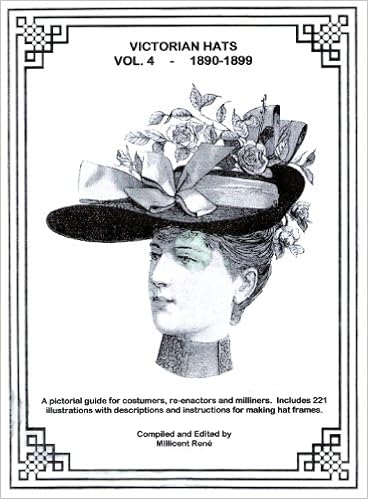 Victorian Hats - Vol. 4 - 1890-1899 