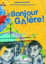 Bonjour galère !