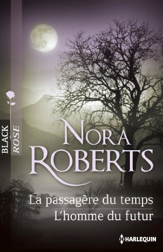 La passagère du temps - L'homme du futur by Nora Roberts (Mass Market Paperback)