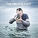 The Creative Fight: Create Your Best Work and Live the Life You Imagine