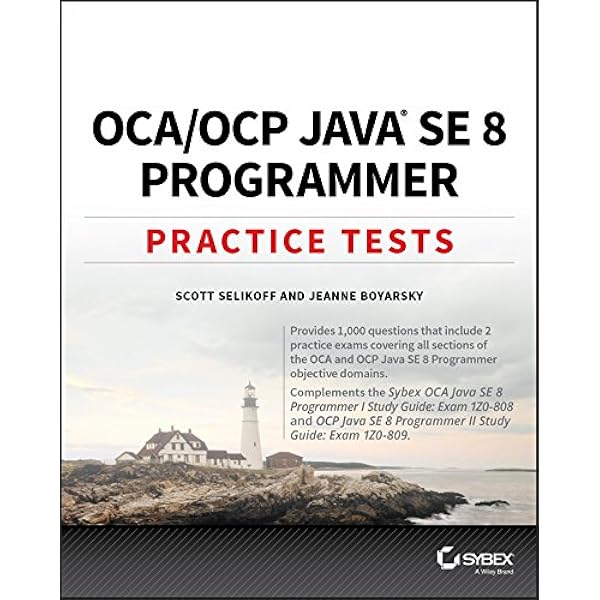 OCP: Oracle Certified Professional Java SE 8 Programmer II Study Guide: Exam 1Z0-809 [ペーパーバック] Boyarsky， Jeanne; Selikoff， Scott OCP: Oracle Certified Professional Java SE 8 Programmer II
