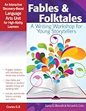 Fables and Folktales: An Interactive Discovery-Based Language Arts Unit for High-Ability Learners (Interactive Discovery-Based Units for High-Ability Learners)