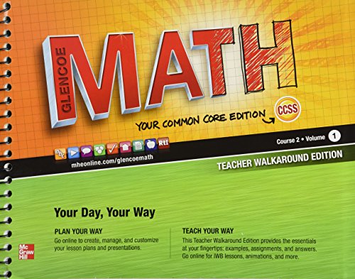 Glencoe Math, Course 2, Teacher Walkaround Edition, Volume 1 Glencoe Math, Course 2, Teacher Walkaround Edition, Volume 1