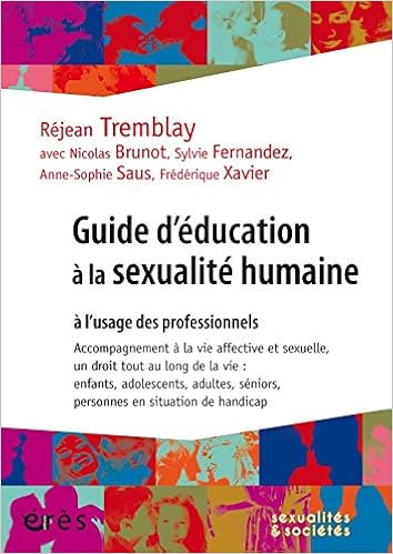 Amazon Fr Guide D Education A La Sexualite Humaine A L Usage Des Professionnels Accompagnement A La Vie Affective Et Sexuelle Un Droit Tout Au Long De La Vie Seniors Personnes En