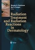 Radiation Treatment and Radiation Reactions in