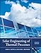 Solar Engineering of Thermal Processes
