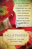Fall of Poppies: Stories of Love and the Great War by Heather Webb, Hazel Gaynor