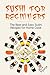Sushi for Beginners: The Best and Easy Sushi Recipes for Home Cook