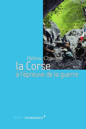 La  Corse à l'épreuve de la guerre