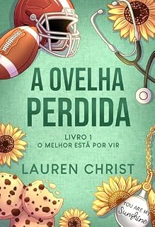 Livro A Ovelha Perdida (O melhor está por vir Livro 1)