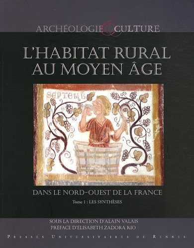 L' habitat rural au Moyen âge dans le Nord-Ouest de la France
