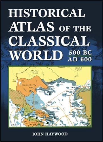 Historical Atlas Of The Classical World 500 Bc 600 Ad John