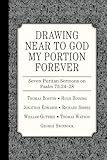 Drawing Near to God My Portion Forever by Thomas Boston, Jonathan Edwards