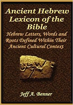 The Ancient Hebrew Lexicon of the Bible The Ancient Hebrew Lexicon of the Bible