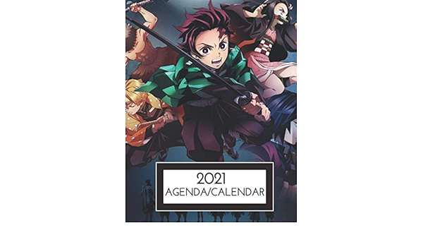 Amazon Com Demon Slayer Calendar 21 Demon Slayer Calendar Planner Agenda Contains To Do List Demon Slayer Fan Kimetsu No Yaiba Calendar Agenda 21 Home Anime Books