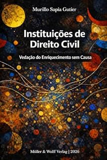 Livro Instituições de Direito Civil: Vedação do Enriquecimento sem Causa