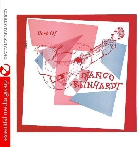 The Best Of Django Reinhardt (Digitally Remastered)