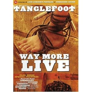 Image of Tanglefoot - Way More Live