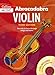Abracadabra Violin Book 1 (Pupil's book + 2 CDs): The Way to Learn Through Songs and Tunes