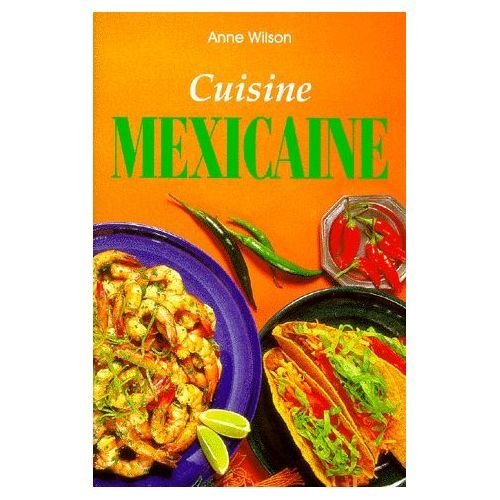 Cuisine mexicaine by (Paperback)