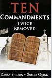 Ten Commandments Twice Removed