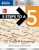 5 Steps to a 5: AP English Language 2017, Cross-Platform Edition
