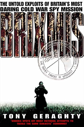 Brixmis : The Untold Exploits of Britain's Most Daring Cold War Spy Mission by Tony Geraghty