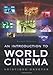 An Introduction to World Cinema, 2d ed. by Aristides Gazetas