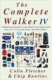 By Colin Fletcher The Complete Walker IV (Revised)