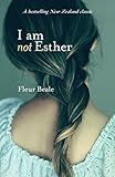 I Am Not Esther (The Esther Series)