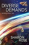 Diverse Demands by Sharon Rose