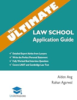 The Ultimate Law School Application Guide Detailed Expert Advise From Lawyers Write The Perfect Personal Statement Fully Worked Real Interview - 