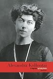 Alexandra Kollontai: A Biography