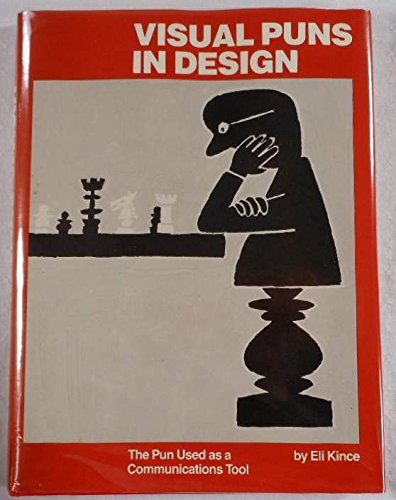 Visual Puns in Design: The Pun Used As a Communications Tool Visual Puns in Design: The Pun Used As a Communications Tool