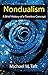 Nondualism: A Brief History of a Timeless Concept