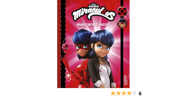 Miraculous Mon Carnet Secret French Edition Amazon Com Books