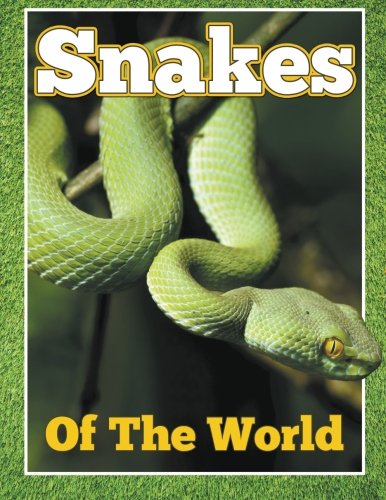 Snakes Of The World