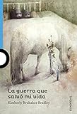 Image de La Guerra Que Salvo Mi Vida (The War That Saved My Life) (Turtleback School & Library Binding Edition) (Serie Azul) (Spanish Edition)