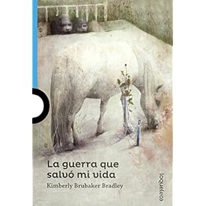 La Guerra Que Salvo Mi Vida (The War That Saved My Life) (Turtleback School & Library Binding Edition) (Serie Azul) (Spanish Edition)