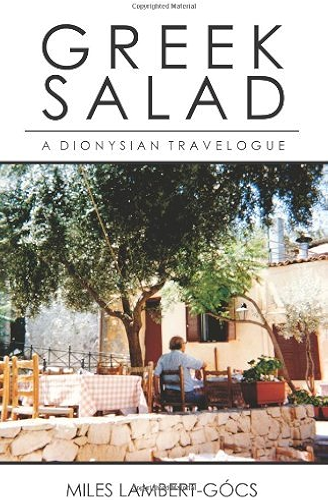 Download Greek Salad: A Dionysian Travelogue (English Edition) PDF