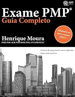 Livro Exame PMP - Guia Completo: Alinhado ao novo exame (2021) (PMP Exam Prep Guides)
