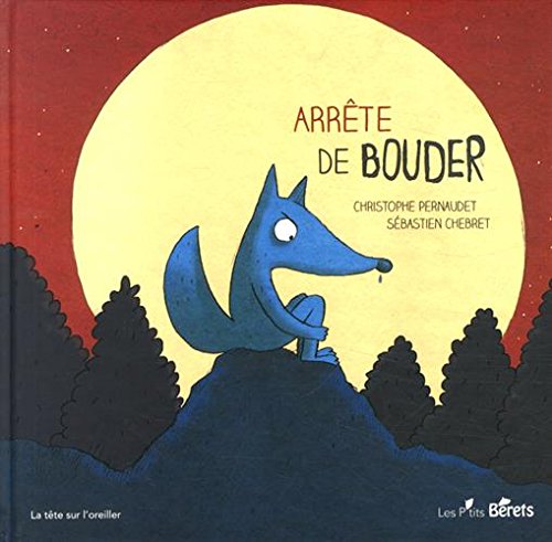 Arrête de bouder