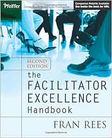 The Facilitator Excellence Handbook 9780787970703