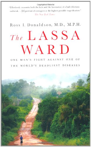 Download The Lassa Ward: One Man's Fight Against One of the World's Deadliest Diseases