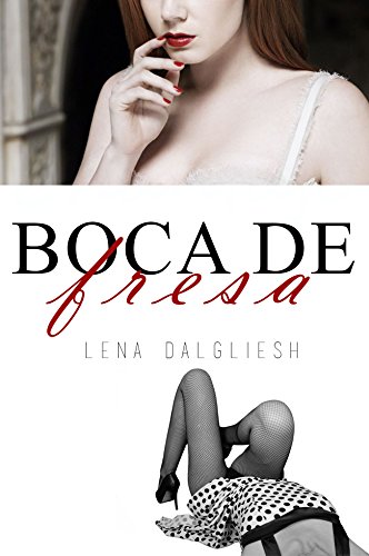 Boca de fresa (Spanish Edition)