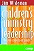 Children's Ministry Leadership: The You-Can-Do-It Guide